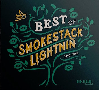 Smokestack Lightnin' - Best Of...1998-2018